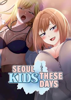 Seoul Kids These Days